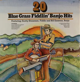 Scotty Stoneman - 20 Blue Grass Fiddlin' Banjo Hits