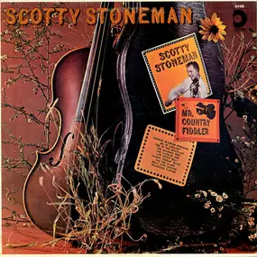 Scotty Stoneman - Mr. Country Fiddler