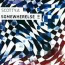 12inch Vinyl Single - Scotty.A - Somewherelse
