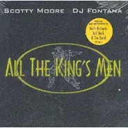 Scotty Moore , D.J. Fontana - All the King's Men