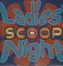 12'' - Scoop - Ladies Night