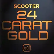 Scooter - 24 Carat Gold