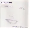 CD - Scooter Lee - Would You Consider