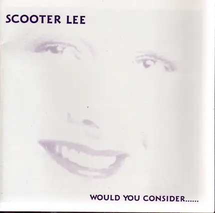 Scooter Lee - Would You Consider