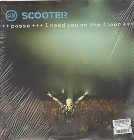 Scooter - Posse (I Need You On The Floor)