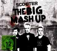 Scooter - The Big Mash Up