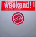 12'' - Scooter - Weekend!