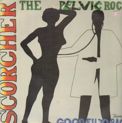 Scorcher - The Pelvic Rock