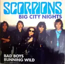 12inch Vinyl Single - Scorpions - Big City Nights / Bad Boys Running Wild