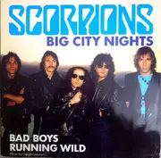 12inch Vinyl Single - Scorpions - Big City Nights / Bad Boys Running Wild