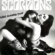7inch Vinyl Single - Scorpions - Still Loving You