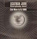 12inch Vinyl Single - Scatman John - Everybody Jam! (Club Mixes)