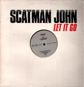 Scatman John - Let It Go