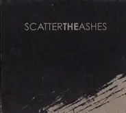 Scatter The Ashes - Devout / The Modern Hymn