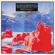 Scatterbrain - Mountains Go Rhythmic