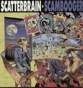 Scatterbrain - Scamboogery
