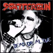 Scattergun - Dead Or Alive