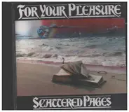 Scattered Pages - For Your Pleasure