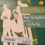 7inch Vinyl Single - Scaffold - Thank You Very Much / Lily The Pink