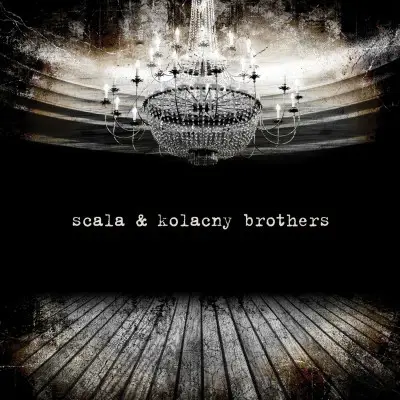 Scala & Kolacny Brothers - Scala & Kolacny Brothers