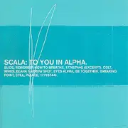 CD - Scala - To You In Alpha