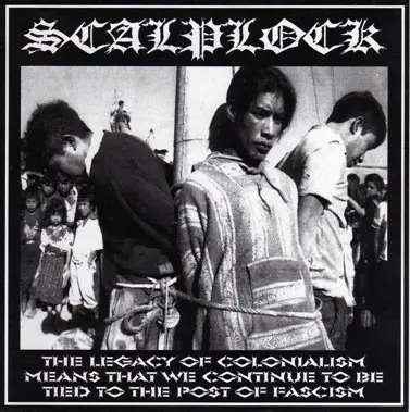 Scalplock / Shank - The Legacy Of Colonialism Means That We Continue To Be Tied To The Post Of Fascism / Skinhead Pride