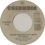 Scandal Featuring Patty Smyth - The Warrior / Hands Tied