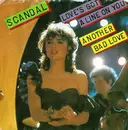 7inch Vinyl Single - Scandal - Love's Got A Line On You / Another Bad Love