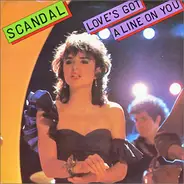 Scandal - Love's Got A Line On You