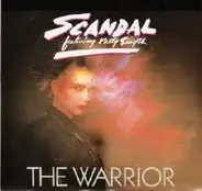 Scandal Featuring Patty Smyth - The Warrior / Less Than Half