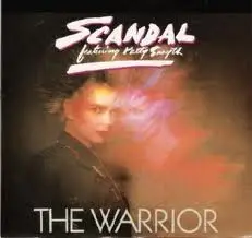 Scandal Featuring Patty Smyth - The Warrior / Less Than Half