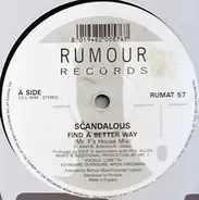Scandalous - Find A Better Way