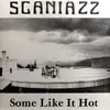 LP - Scaniazz - Some Like It Hot