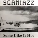 LP - Scaniazz - Some Like It Hot