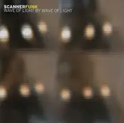 CD - Scannerfunk - Wave Of Light By Wave Of Light
