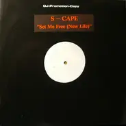 S-Cape - Set Me Free (New Life)