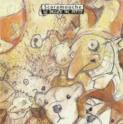 Scaramouche - The Bigger The Better