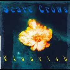Scare Crows - Flourish