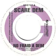 Scare Dem Crew - No Fraid A Dem