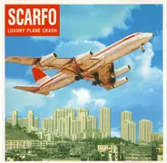 Scarfo - Luxury Plane Crash