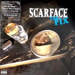 Scarface - The Fix