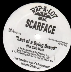 Scarface - Last Of A Dying Breed