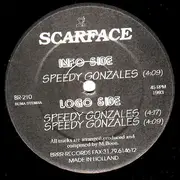 12'' - Scarface - Speedy Gonzales