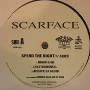 Scarface - Spend The Night / Only Your Mother