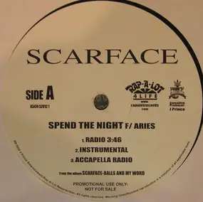 Scarface - Spend The Night / Only Your Mother