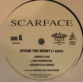 Scarface - Spend The Night / Only Your Mother