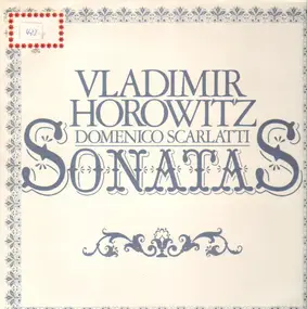 Domenico Scarlatti - Sonatas (Vladimir Horowitz)