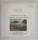 LP - Scarlatti - 12 sinfonie di Concerto grosso - gatefold