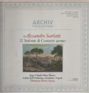 Alessandro Scarlatti - 12 sinfonie di Concerto grosso