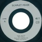 7inch Vinyl Single - Scarlet Fever - Lovin' You